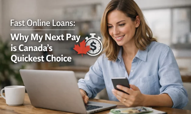 Fast Online Loans: Why My Next Pay is Canada’s Quickest Choice